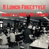 B Lunch (Freestyle)